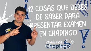 12 cosas que DEBES SABER para realizar examen en CHAPINGO [upl. by Wade527]