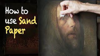 How to Use Sand Paper on a Painting  Tutorial by JanOve Tuv [upl. by Rafaellle]