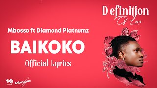 Mbosso ft Diamond Platnumz  Baikoko Lyric Video [upl. by Kitty]