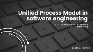 117  Unified Process model in software engineering [upl. by Assi]