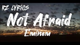 Not Afraid  Eminem  Lyrics [upl. by Rustice]