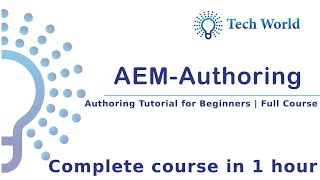 AEM Authoring Tutorial for Beginners  Full Course  Tech  World [upl. by Joycelin]