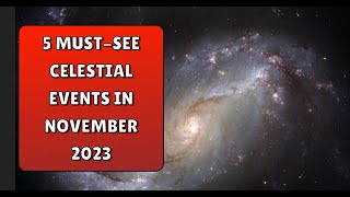 5 MustSee Celestial Events in November 2024 [upl. by Hgielime]