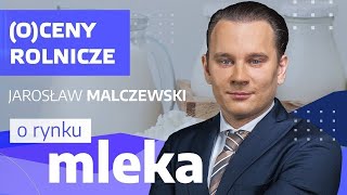 Oceny rolnicze Malczewski mleko w UE drożeje [upl. by Syla]