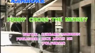 Ferry Cross The Mersey  Video Karaoke Polygram [upl. by Delamare]