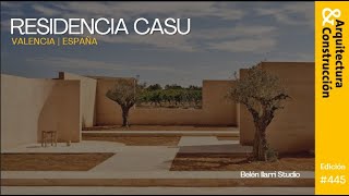 Revista quotArquitectura amp Construcciónquot  EDICIÓN OCTUBRE 2024  RESIDENCIA CASU [upl. by Dinnie]