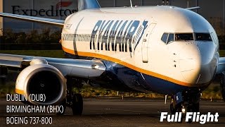 Ryanair Full Flight  Dublin to Birmingham  Boeing 737800 with ATC [upl. by Gwenora]