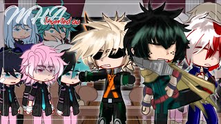 \\MHA inverted AU react to originalMHABNHA part12 read desc reupload [upl. by Valda81]