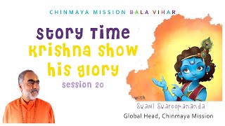 20 Story Time Krishna Shows His Glory  ChinmayaMission  Kidstories  SwamiSwaroopananda [upl. by Rask]