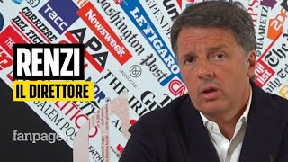 Renzi nuovo direttore del Riformista quotNon lascio la politica ma raddoppio limpegnoquot [upl. by Christoph]