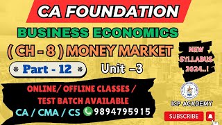 CA FOUNDATION ECONOMICS NEW SYLLABUS 2024  CH 8 MARKET MONEY  PART  12  UNIT 3 [upl. by Zeeba270]