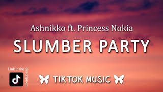 Ashnikko  Slumber Party Lyrics Me and your girlfriend playing dress up in my house TikTok Song [upl. by Arol]