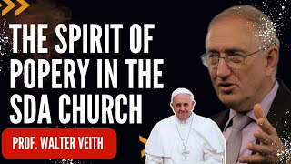 Spirit of Popery in the SDA Church Walter Veith [upl. by Tadd]