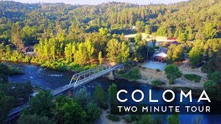 Coloma CA  Two Minute Tour [upl. by Ierbua]