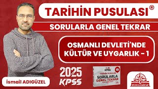 2024 KPSS Tarihin Pusulası  Osmanlı Devletinde Kültür ve Uygarlık  1  İsmail ADIGÜZEL [upl. by Jerome]