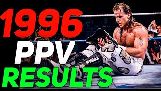 Every PPV Results of 1996 in WWE History [upl. by Esorylime374]