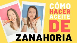 🤷🏻‍♀ Cómo elaborar ACEITE DE ZANAHORIA en 10 PASOS FÁCILES 👌🏼  CURSO DE COSMÉTICA NATURAL [upl. by Anirod506]