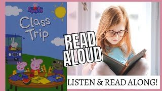 Peppa Pig Class Trip 🚍🎒  Read aloud with Story Time Kids [upl. by Emlynne]