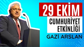 💖29 Ekim Cumhuriyet Etkinlikleri🎆 Gazi Arslan Konuşması Genel Başkan [upl. by Der981]