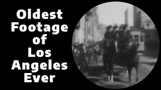 Oldest Footage of Los Angeles ever [upl. by Cecilius]