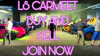 GTA5 ONLINE BUY amp SELL MODDED CARS  PS4  LS CAR MEET [upl. by Oatis]