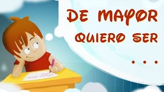 DE MAYOR QUIERO SER  AUDIO CUENTO INFANTIL PARA NIÑOS  ESPAÑOL [upl. by Chancelor]