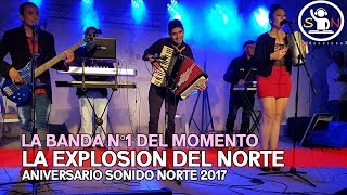 LA EXPLOSION DEL NORTE  FESTIVAL DE SONIDO NORTE 2017 [upl. by Ryann]