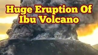 Huge Eruption Of Ibu Volcano In Indonesia IndoPacific Ring Of Fire Stratovolcano Felsic Dome [upl. by Star]