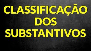 📌Classificação dos substantivos Prof Alda [upl. by Minnie701]