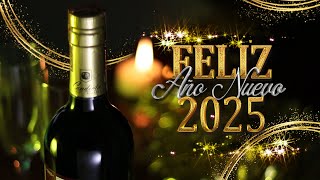 MENSAJE DE FELIZ AÑO NUEVO 2025 [upl. by Twila984]