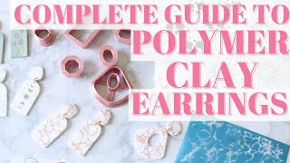 POLYMER CLAY EARRINGS 101  COMPLETE GUIDE TO DIY POLYMER CLAY EARRINGS  THE BEST CLAY TUTORIAL [upl. by Laurent38]