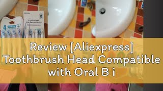 Review Aliexpress Toothbrush Head Compatible with Oral B iO Brush Heads Electric Toothbrush Repla [upl. by Lleze413]