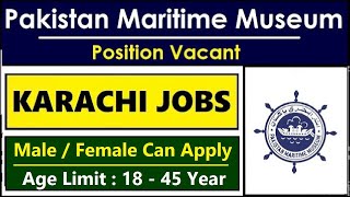 Pakistan Maritime Museum Jobs 2024  Karachi Jobs 2024 [upl. by Lerat]