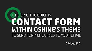 Utilising Oshines theme with the built in contact form [upl. by Concoff]