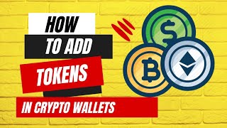 How to Add Crypto Tokens in Wallet Tutorial [upl. by Haisi]