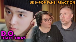 EXOs DO  Thats Okay  UK KPop Fans Reaction [upl. by Alvinia]