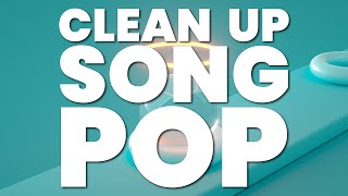 CLEAN UP SONG POP [upl. by Aerdnuahs]