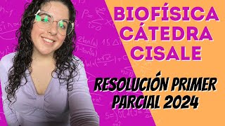 Primer parcial Biofísica Ghirardosi ex Cisale 2024 ‐ ClaseConMaca [upl. by Aivitnahs]