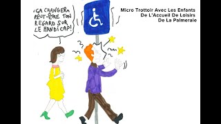 Semaine du handicap  Interviews et microtrottoir [upl. by Ayenet513]