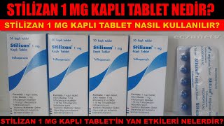 Stilizan 1 Mg Kaplı Tablet Nedir Stilizan Tabletin Yan Etkileri Nedir Stilizan Nasıl Kullanılır [upl. by Nomad]