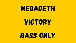 Megadeth  Victory Isolated Bass [upl. by Ailema]