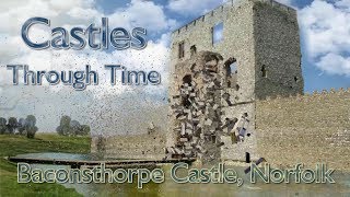 Castles Through Time Baconsthorpe Norfolk [upl. by Ivens763]