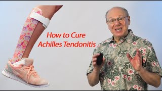 How to Cure Achilles Tendonitis [upl. by Derwin]