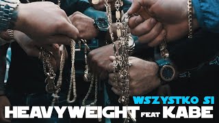 HEAVYWEIGHT KIZO X JONGMEN X KABE  WSZYSTKO SI Prod Oilbeatz [upl. by Drooff]