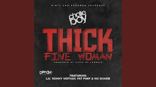 Thick Fine Woman feat Lil Ronny MothaF Fat Pimp amp No Shame [upl. by Aniratak]