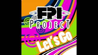 FPI PROJECT  Lets Go Dub Mix [upl. by Anelav]