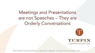 Meetings and Presentations are not Speeches  They Are Orderly Conversations [upl. by Ever348]