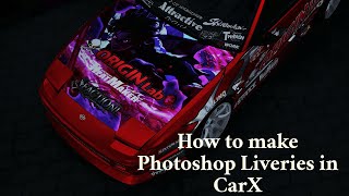 How to make Photoshop Liveries in CarX [upl. by Ensign]