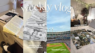 work week in my life─95 work days vision board personal banker job  baseball game [upl. by Esnofla384]