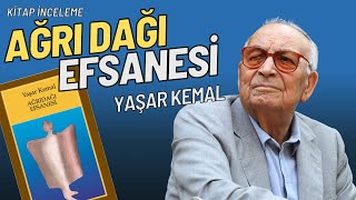 Bir Yaşar Kemal KitabıAğrı Dağı Efsanesi Kitap İncelemesi [upl. by Fabiola]